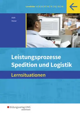 Hesse / Voth |  Spedition und Logistik. Leistungsprozesse: Lernsituationen | Buch |  Sack Fachmedien