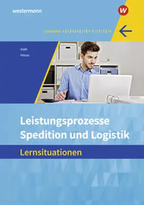 Voth / Hesse |  Spedition und Logistik. Leistungsprozesse: Lernsituationen | Buch |  Sack Fachmedien