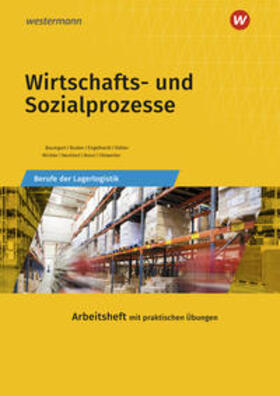 Baumgart / Busker / Engelhardt | Wirtschafts- und Sozialprozesse. Berufe der Lagerlogistik. Arbeitsheft | Buch | 978-3-427-31663-3 | sack.de