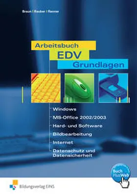 Braun / Rauber / Renner |  Arbeitsbuch EDV-Grundlagen. Arbeitsheft | Buch |  Sack Fachmedien