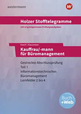 Klausnitzer / Kasch / Holzer |  Holzer Stofftelegramme Baden-Württemberg - Kauffrau/-mann für Büromanagement | Buch |  Sack Fachmedien