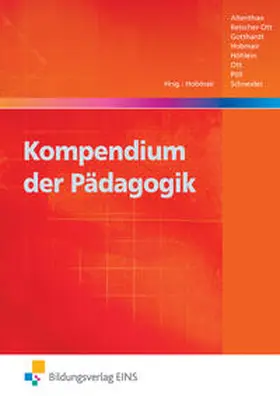 Hobmair / Altenthan / Betscher-Ott |  Kompendium der Pädagogik | Buch |  Sack Fachmedien
