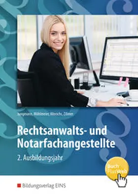 Jungmann / Möhlmeier / Wierichs |  Rechtsanwalts- und Notarfachangestellte | Buch |  Sack Fachmedien