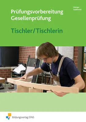 Metzger / Sedlmeier |  Prüfungsvorbereitung / Prüfungsvorbereitung Tischler | Buch |  Sack Fachmedien