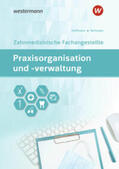 Verhuven / Hofmann / Hoffmann |  Praxisorganisation und -verwaltung für Zahnmedizinische Fachangestellte | Buch |  Sack Fachmedien