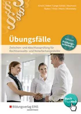 Kirsch / Kober / Lange-Scholz |  Rechtsanwalts- und Notarfachangestellte. Übungsfälle | Buch |  Sack Fachmedien