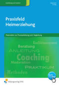 Heidemann / Greving |  Praxisfeld Heimerziehung für sozialpädagogisch | Buch |  Sack Fachmedien