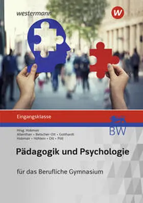 Pöll / Hobmair / Betscher-Ott |  Pädagogik/Psychologie. Eingangsklasse: Schulbuch. Berufliches Gymnasium in Baden-Württemberg | Buch |  Sack Fachmedien