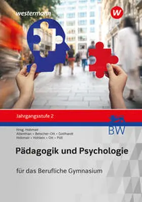 Höhlein / Hobmair / Pöll |  Pädagogik/Psychologie Jahrgangsstufe 2: Schulbuch. Für das Berufliche Gymnasium in Baden-Württemberg | Buch |  Sack Fachmedien