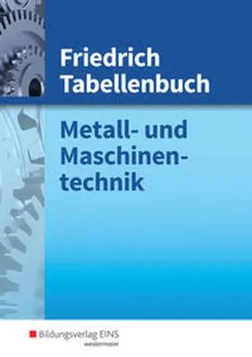 Barthel / Lehberger / Mogilowski |  Friedrich Tabellenbuch | Buch |  Sack Fachmedien