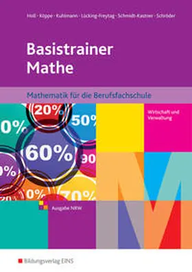 Kuhlmann / Holl / Köppe |  Basistrainer Mathe | Buch |  Sack Fachmedien