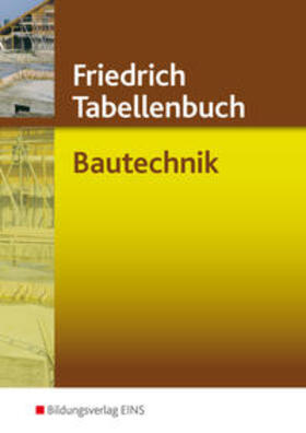 Gipper / Beermann / Labude | Friedrich Tabellenbuch Bautechnik | Buch | sack.de