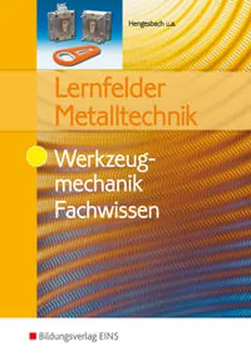 Hengesbach / Hille / Lehberger |  Lernfelder Metalltechnik. Werkzeugmechanik. Fachwissen | Buch |  Sack Fachmedien