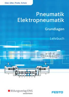 Ebel / Idler / Prede |  Pneumatik und Elektropneumatik | Buch |  Sack Fachmedien