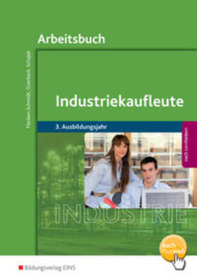 Flecken-Schmidt / Overbeck / Schajek |  Industriekaufleute / Industriekaufleute - Ausgabe nach Ausbildungsjahren und Lernfeldern | Buch |  Sack Fachmedien