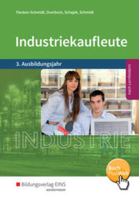 Flecken-Schmidt / Overbeck / Schajek |  Industriekaufleute 3. Ausbildungsjahr: Schülerband | Buch |  Sack Fachmedien