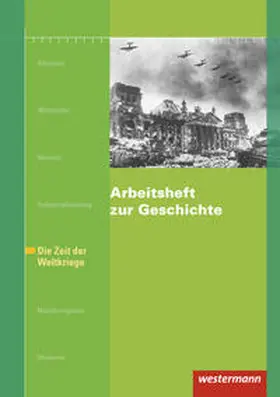 Jacob-Leo / Paul |  Arbeitsheft zur Geschichte H.6 Zeit der Weltkriege | Buch |  Sack Fachmedien