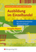 Kauenberg / Menne / Müller-Stefer |  Ausbildung im Einzelhandel - Ausgabe Bayern | Buch |  Sack Fachmedien