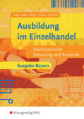 Hagel / Hahn / Meyer |  Ausbildung im Einzelhandel - Ausgabe Bayern | Buch |  Sack Fachmedien