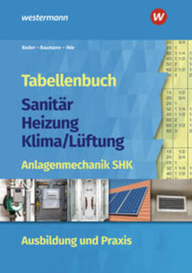 Bader / Ihle / Baumann | Tabellenbuch Sanitär-Heizung-Klima/Lüftung | Buch | 978-3-427-74031-5 | sack.de