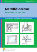 Moosmeier / Reuschl |  Metallbautechnik: Lernsituationen, Technologie, Technische Mathematik. Lernsituationen | Buch |  Sack Fachmedien