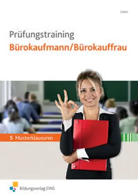 Sieber |  Prüfungstraining / Prüfungstraining Bürokaufmann/Bürokauffrau | Buch |  Sack Fachmedien