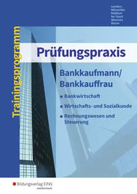Lenders / Nöldner / Mitzschke |  Prüfungspraxis Bankkaufmann/Bankkauffrau. Arbeitsbuch | Buch |  Sack Fachmedien