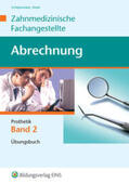 Scheipermeier / Dreier / Fischer |  Abrechnung Zahnmedizinische Fachangestellte 2. Prothetik. Fachbuch | Buch |  Sack Fachmedien