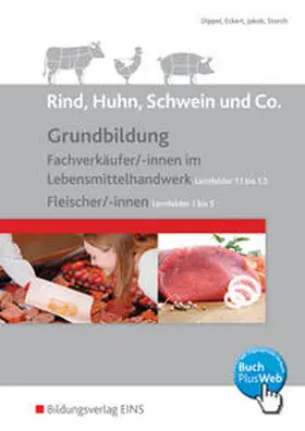 Dippel / Eckert / Jakob |  Rind, Huhn, Schwein und Co. | Buch |  Sack Fachmedien