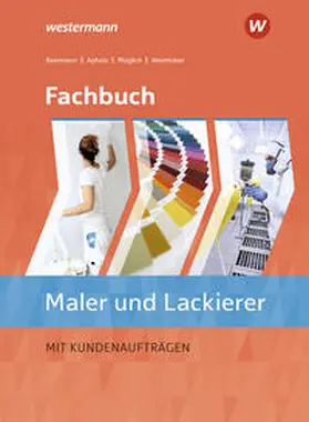 Müglich / Beermann / Weinhuber |  Fachbuch Maler/-innen und Lackierer/-innen. Schulbuch | Buch |  Sack Fachmedien