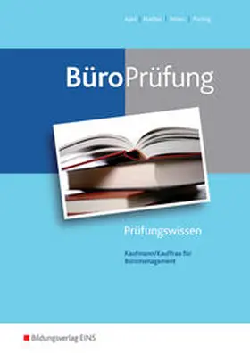 Apel / Weich / Belke |  BüroPrüfung. Kaufmann/Kauffrau für Büromanagement: Prüfungswissen | Buch |  Sack Fachmedien