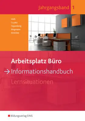 Voth / Gryska / Oppenberg |  Arbeitsplatz Büro. Informationshandbuch 1 | Buch |  Sack Fachmedien