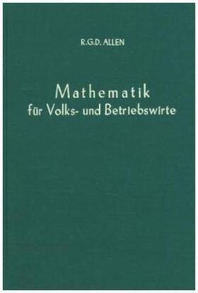 Allen | Mathematik für Volks- und Betriebswirte. | Buch | 978-3-428-00012-8 | sack.de