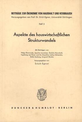 Egner |  Aspekte des hauswirtschaftlichen Strukturwandels. | Buch |  Sack Fachmedien