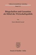 Conrad |  Bürgschaften und Garantien als Mittel der Wirtschaftspolitik. | Buch |  Sack Fachmedien