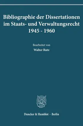 / |  Bibliographie der Dissertationen im Staats- und Verwaltungsrecht 1945-1960. | Buch |  Sack Fachmedien
