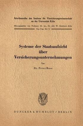 Boss | Systeme der Staatsaufsicht über Versicherungsunternehmen. | Buch | 978-3-428-00230-6 | sack.de