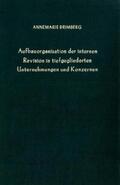 Brimberg |  Aufbauorganisation der internen Revision in tiefgegliederten Unternehmungen und Konzernen | Buch |  Sack Fachmedien