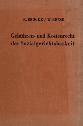 Brocke / Reese | Gebühren und Kostenrecht der Sozialgerichtsbarkeit. | Buch | 978-3-428-00253-5 | sack.de