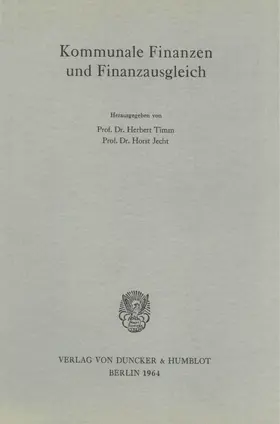 Timm / Jecht |  Kommunale Finanzen und Finanzausgleich. | Buch |  Sack Fachmedien