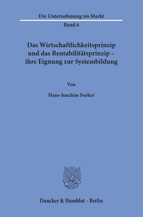 Forker | Das Wirtschaftlichkeitsprinzip und das Rentabilitätsprinzip - | Buch | sack.de