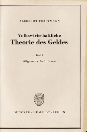 Forstmann |  Volkswirtschaftliche Theorie des Geldes. | Buch |  Sack Fachmedien