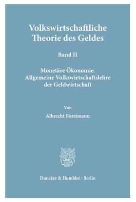 Forstmann | Volkswirtschaftliche Theorie des Geldes. | Buch | 978-3-428-00427-0 | sack.de