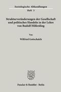 Gottschalch |  Strukturveränderungen der Gesellschaft und politisches Handeln in der Lehre von Rudolf Hilferding. | Buch |  Sack Fachmedien