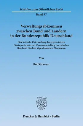 Grawert |  Verwaltungsabkommen zwischen Bund und Ländern in der Bundesrepublik Deutschland. | Buch |  Sack Fachmedien