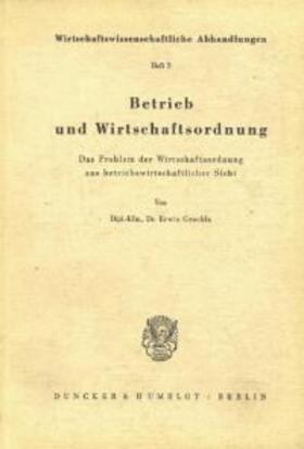 Grochla | Betrieb und Wirtschaftsordnung. | Buch | 978-3-428-00522-2 | sack.de