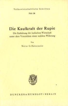 Habermeier | Die Kaufkraft der Rupie. | Buch | 978-3-428-00559-8 | sack.de