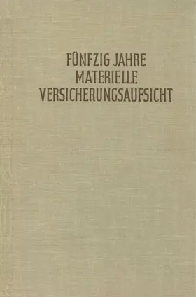 Rohrbeck |  Fünfzig Jahre materielle Versicherungsaufsicht nach dem Gesetz vom 12. Mai 1901. | Buch |  Sack Fachmedien