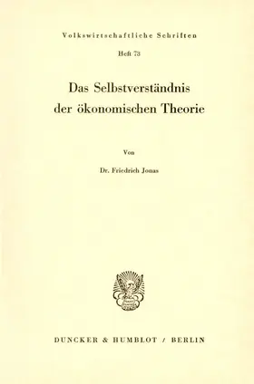 Jonas |  Das Selbstverständnis der ökonomischen Theorie. | Buch |  Sack Fachmedien