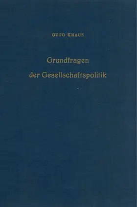 Kraus |  Grundfragen der Gesellschaftspolitik. | Buch |  Sack Fachmedien